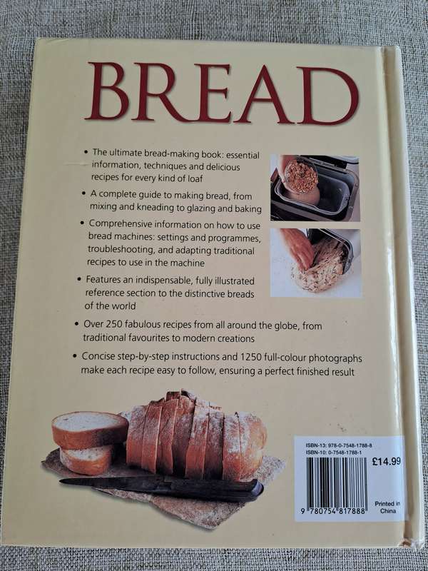 Bread: A complete guide to making your own bread in a traditional oven and using a bread machine