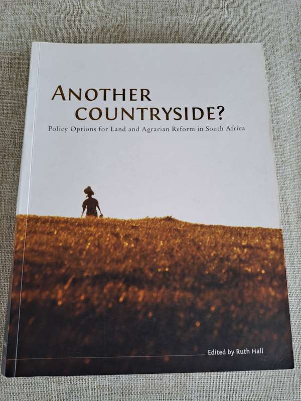 Another countryside? Policy Options for Land and Agrarian Reform in South Africa