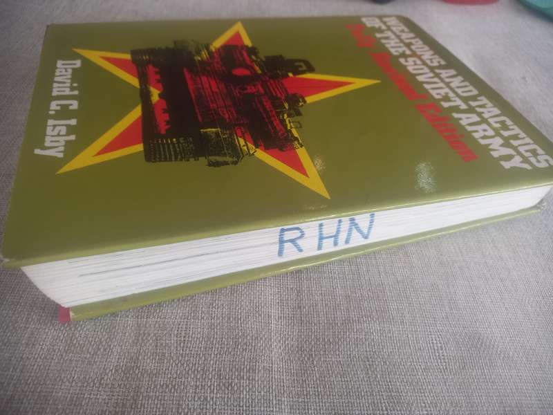 Weapons and Tactics of the Soviet Army - David C Isby