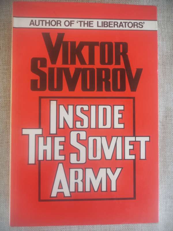 Inside the Soviet Army - Viktor Suvorov