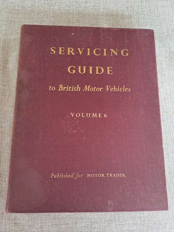 Servicing Guide to British Motor Vehicles Volume 6