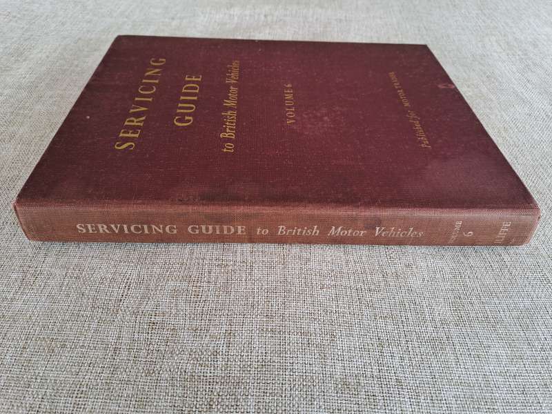 Servicing Guide to British Motor Vehicles Volume 6