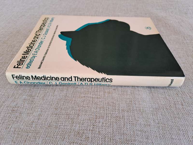 Feline Medicine and Therapeutics - Chandler, Gaskell, Hilbery (Editors)