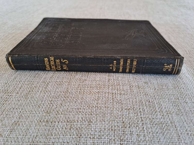 Hawkins Electrical Guide: Questions, Answers and Illustrations Volume 5
