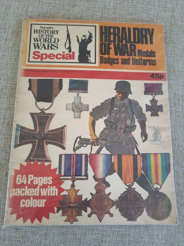 Heraldry of War: Medals, Badges and Uniforms - Purnell`s History of The World Wars Special