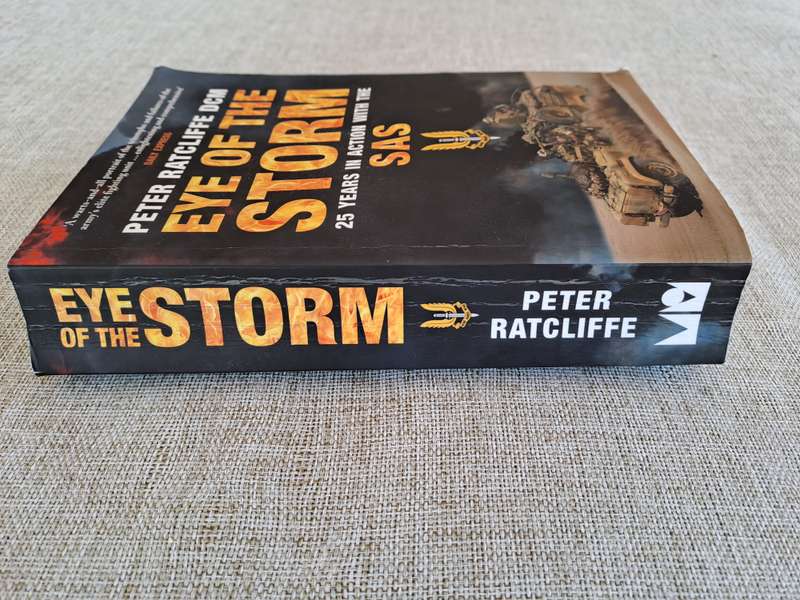 Eye of the Storm: 25 Years in action with the SAS - Peter Ratcliffe DCM