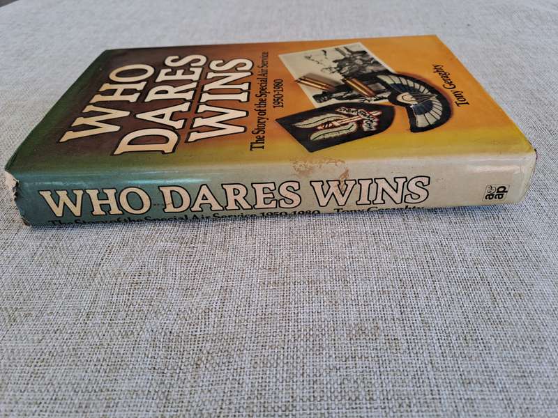 Who Dares Wins: The Story of the Special Air Service 1950-1980