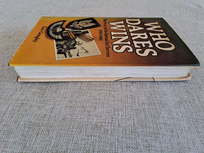 Who Dares Wins: The Story of the Special Air Service 1950-1980
