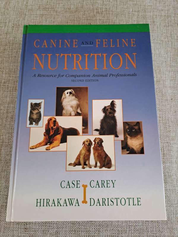 Canine and Feline Nutrition: A resource for Companion Animal Professionals 2nd Edition