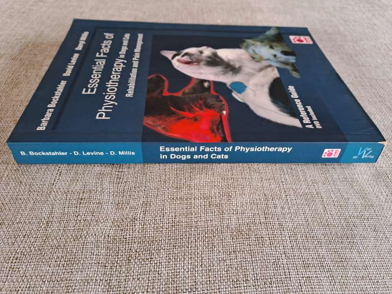 Essential Facts of Physiotherapy in Dogs and Cats: Rehabilitation and Pain Management (DVD included)