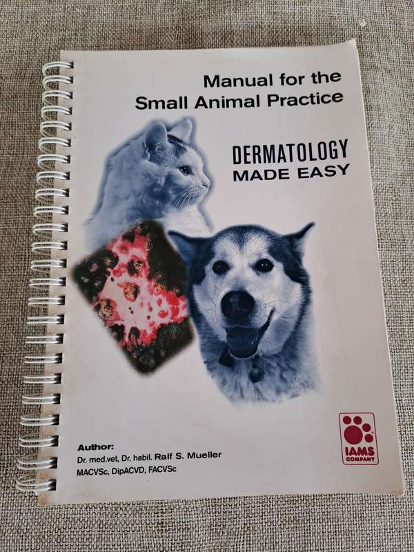 Manual for the Small Animal Practice: Dermatology Made Easy - R.S. Mueller