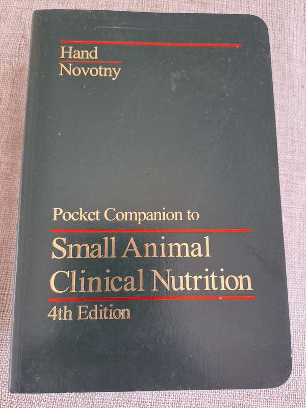 Pocket Companion to Small Animal Clinical Nutrition 4th Edition -  Bruce J. Novotny, Michael S. Hand