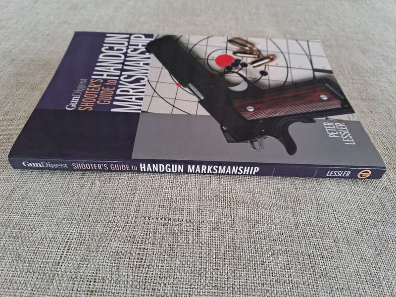 Gun Digest Shooters Guide to Handgun Marksmanship