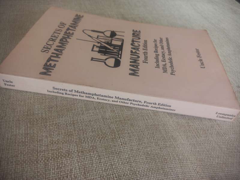 Secrets of Methamphetamine Manufacture: Including Recipes for MDA, Ecstacy, and Other Psychedilic Am