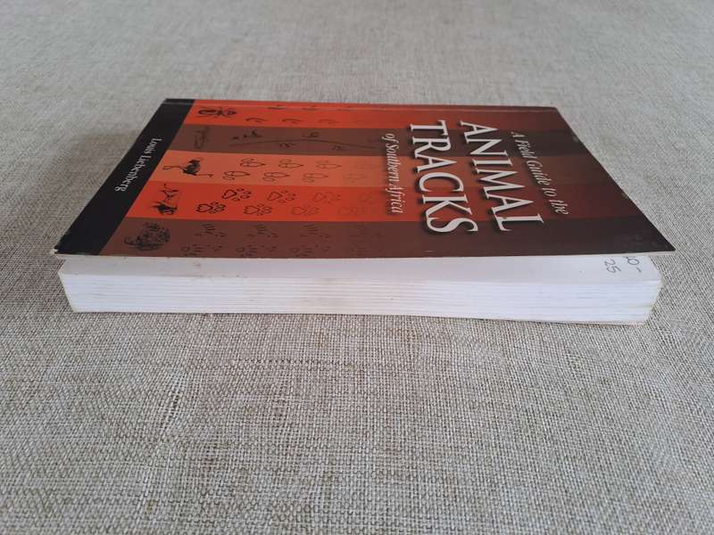 A Field Guide to the Animal Tracks of Southern Africa - Louis Liebenberg