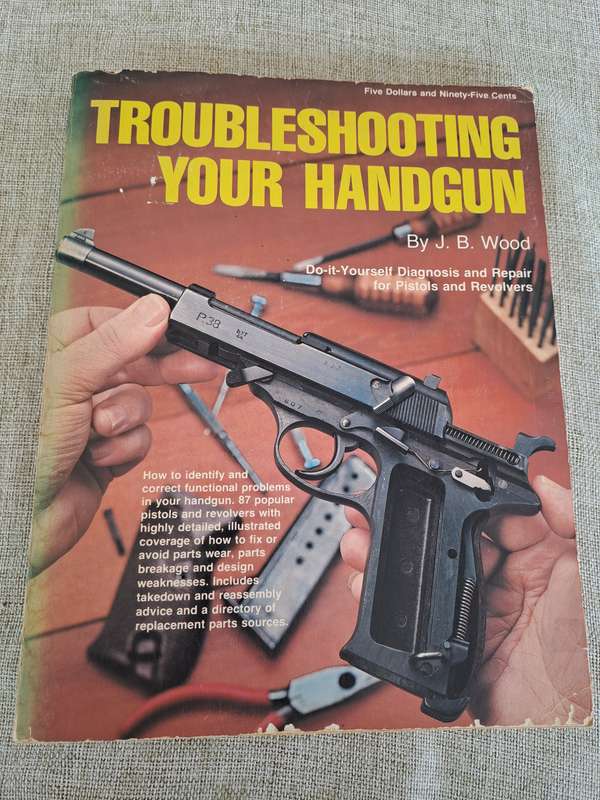 Troubleshooting your Handgun - : J.B. Wood