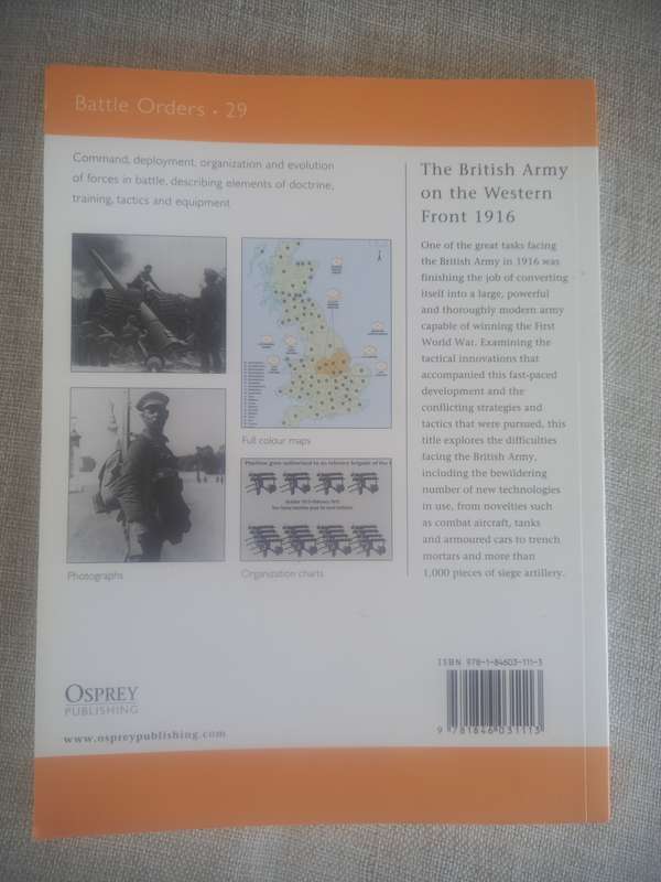 The British Army on the Western Front 1916 - Osprey Battle Orders 29