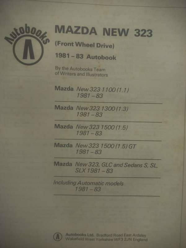 Mazda New 323 (front wheel drive) 1981 - 83 - Owners Workshop Manual - Autobooks