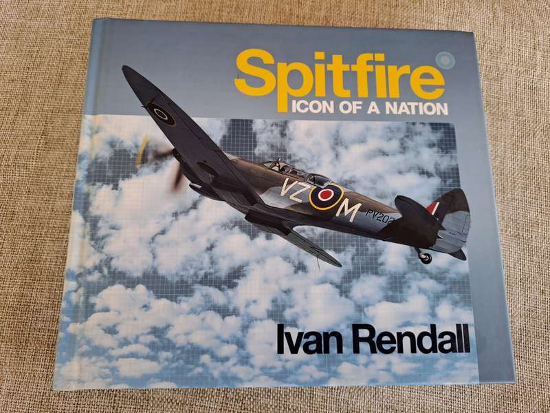 Spitfire: Icon of a Nation - Ivan Rendall