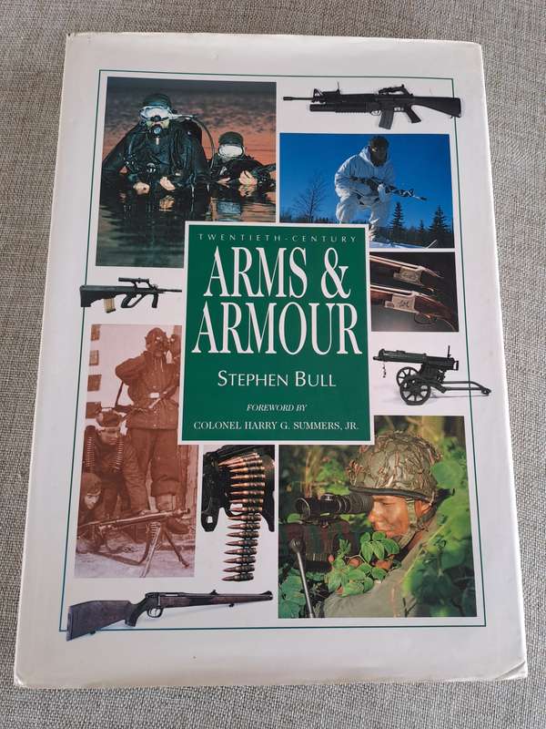 Twentieth-Century Arms & Armour - Stephen Bull