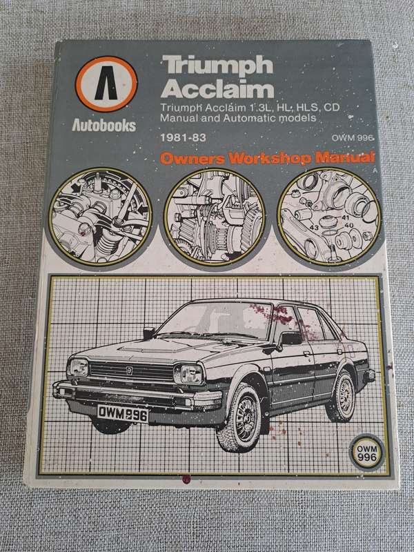 Triumph Acclaim Owners Workshop Manual 1981 to 1983 - Autobooks