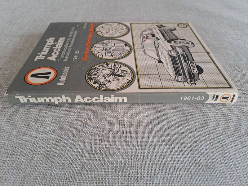 Triumph Acclaim Owners Workshop Manual 1981 to 1983 - Autobooks
