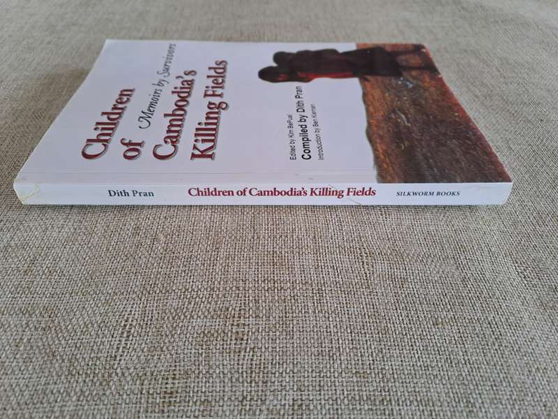 Children of Cambodia's Killing Fields: Memoirs by Survivors - Dith Pran