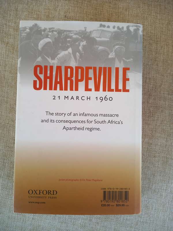Sharpeville : An Apartheid Massacre and Its Consequences  Tom Lodge