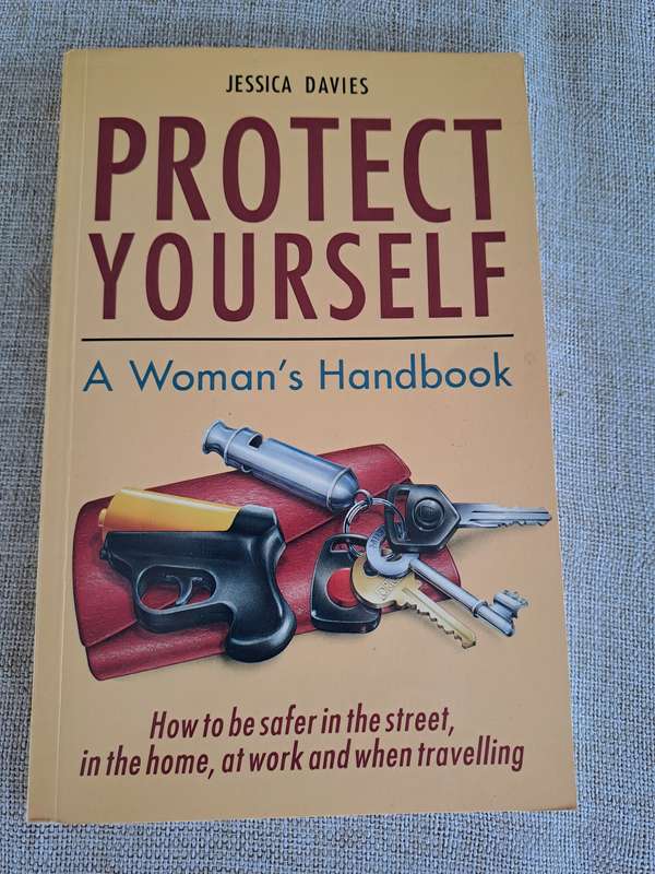 Protect Yourself: A Womans Handbook