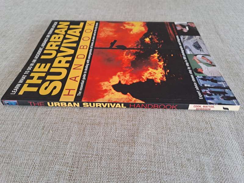 The Urban Survival Handbook: Learn what to do in an Accident, Assault or Terror Attack