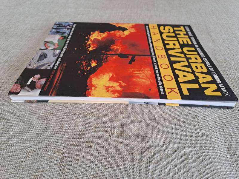 The Urban Survival Handbook: Learn what to do in an Accident, Assault or Terror Attack