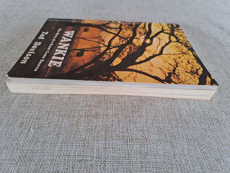 Wankie: The story of a Great Game Reserve - Ted Davison