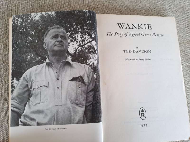 Wankie: The story of a Great Game Reserve - Ted Davison