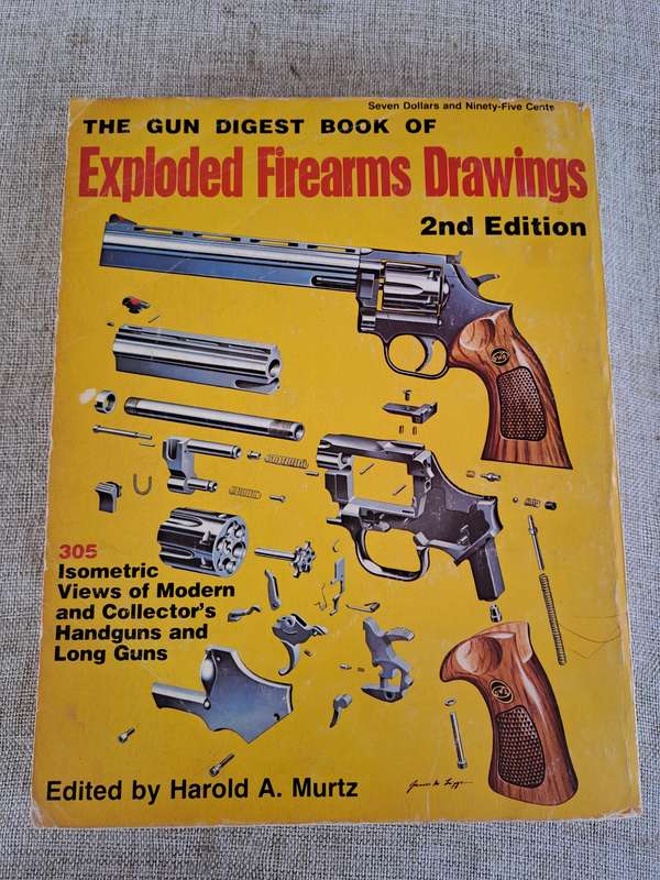 The Gun Digest Book of Exploded Firearms Drawings - 2nd Edition