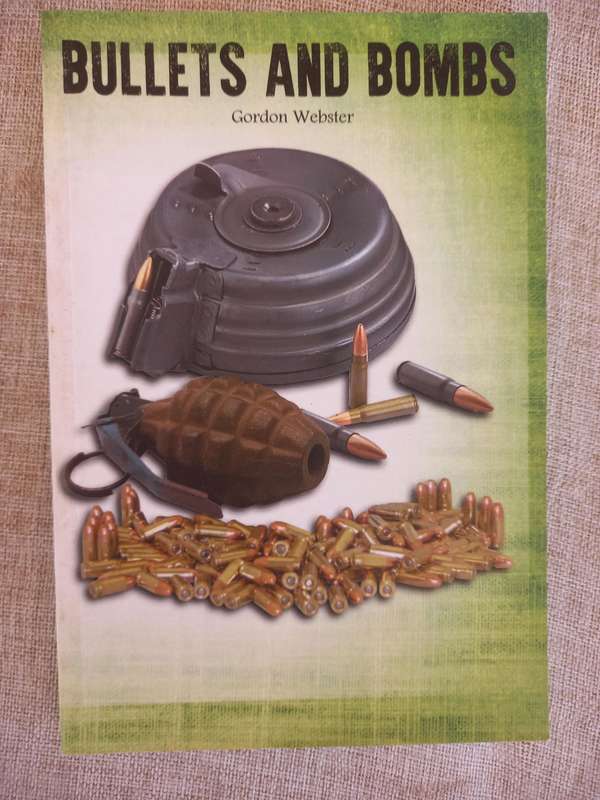 Bullets and Bombs - Gordon Webster
