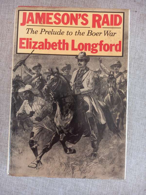 Jameson's Raid: The Prelude to the Boer War - Elizabeth Longford