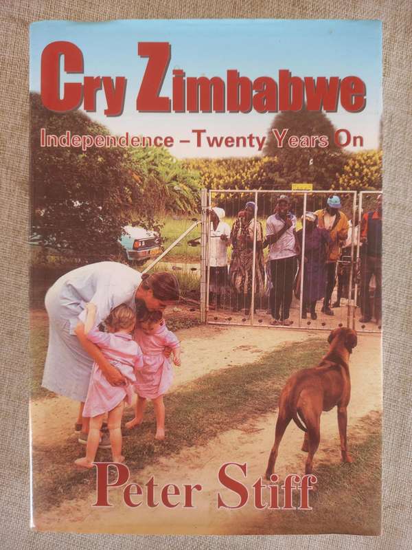 Cry Zimbabwe - Independence: Twenty years On (Hardcover)