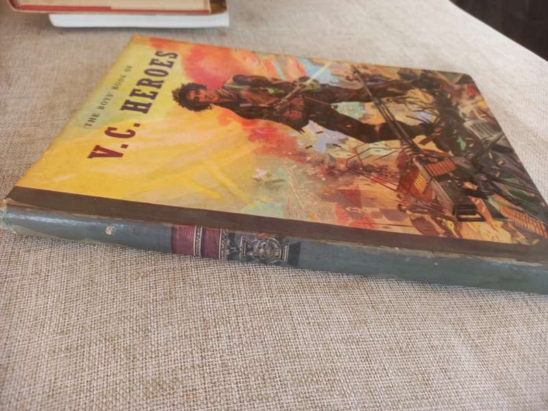 The Boys Book of V.C. Heroes, By Newton Branch, Victoria Cross Recipients, Stories of Bravery, Tale