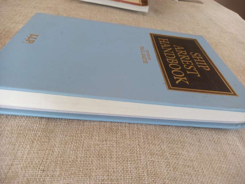 Ship Arrest Handbook - Paul Smith