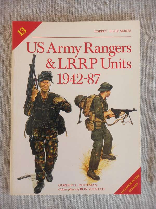 US Army Rangers & LRRP Units 1942 - 87 - Osprey Publishing