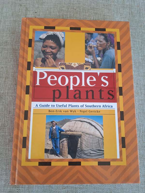 People's Plants: A Guide to Useful Plants of Southern Africa
