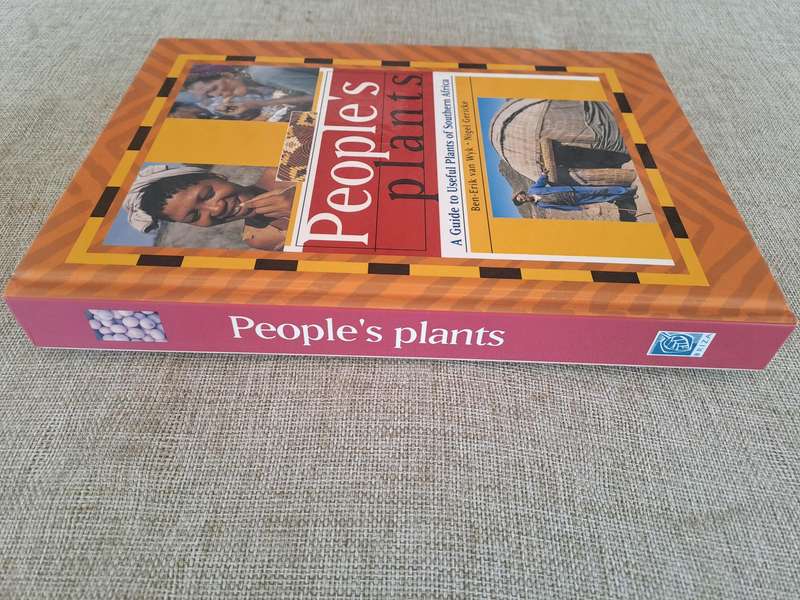 People's Plants: A Guide to Useful Plants of Southern Africa