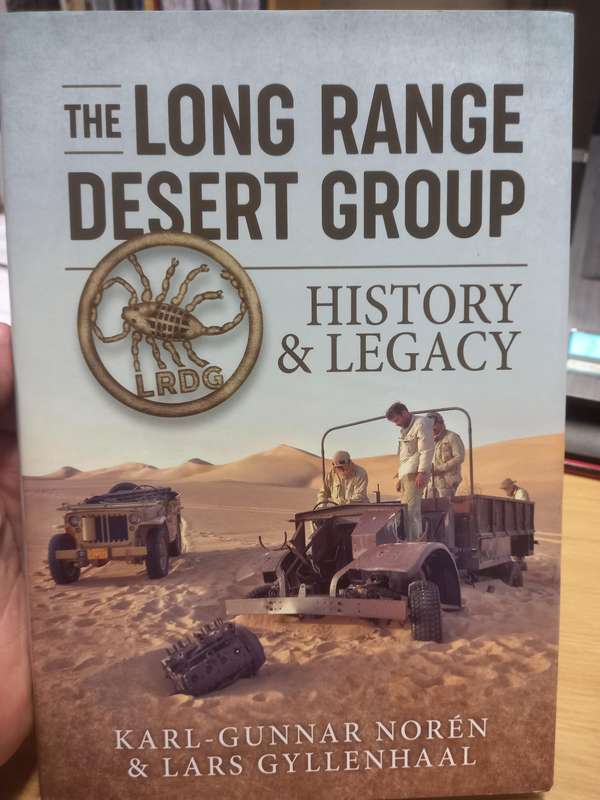 The Long Range Desert Group - History and Legacy - Karl-Gunnar Noren and Lars Gyllenhaal