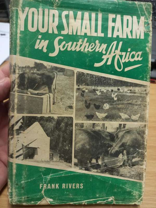 Your Small Farm in Southern Africa - Frank Rivers