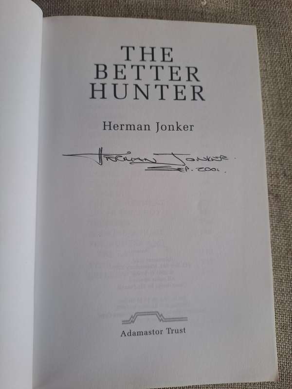 The Better Hunter: Technique, Hints, Facts, Information  Herman Jonker (Signed)