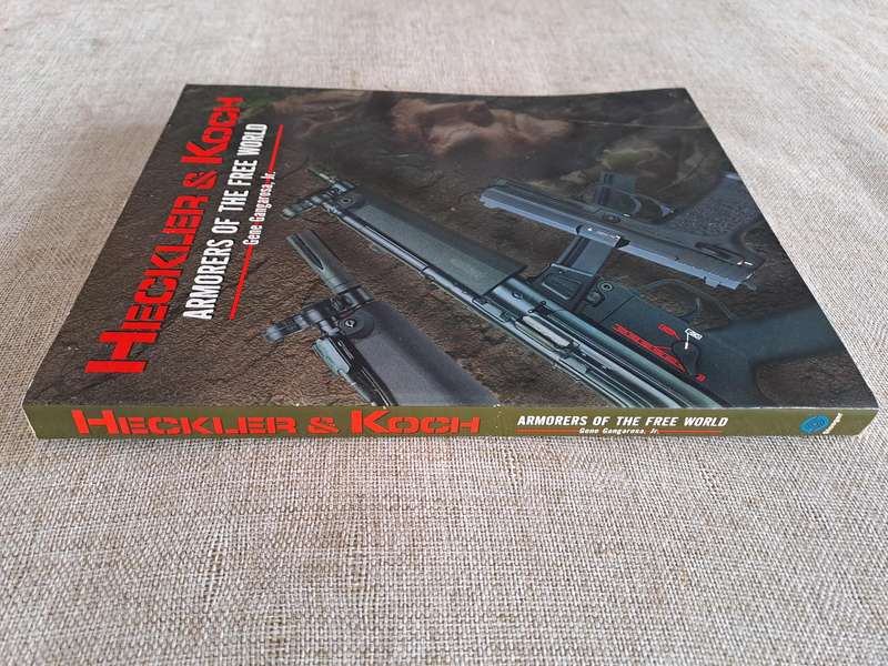 Heckler & Koch: Armorers of the Free World - Gene Gabgarosa, Jr.