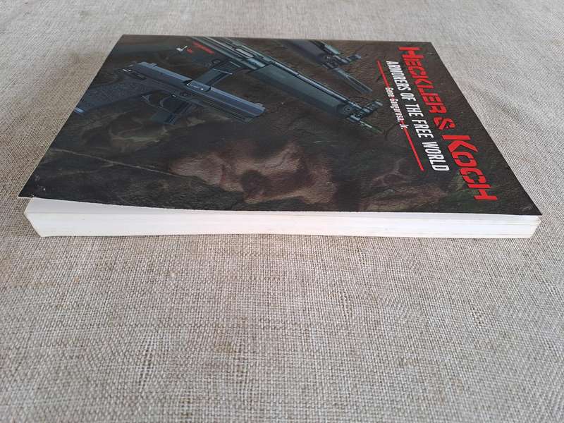Heckler & Koch: Armorers of the Free World - Gene Gabgarosa, Jr.