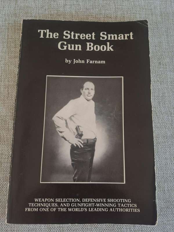 The Street Smart Gun Book - John Farnam