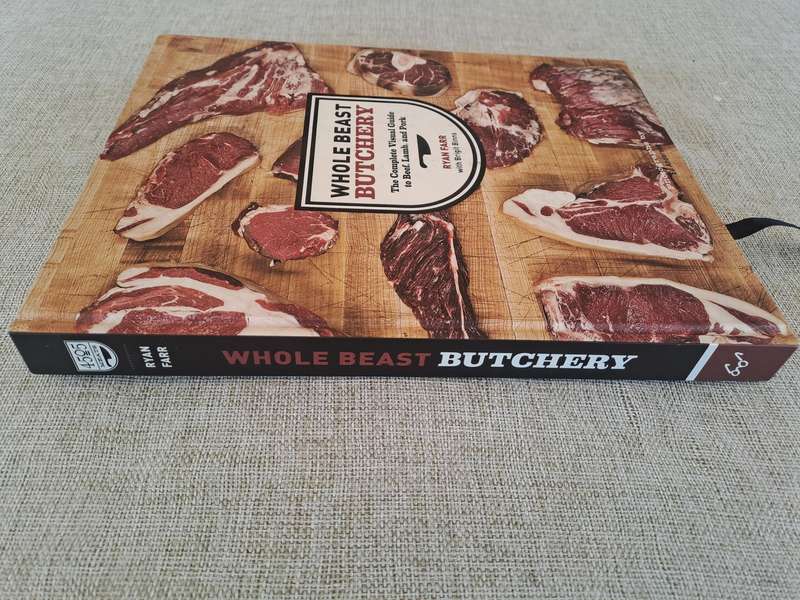 Whole Beast Butchery: The complete visual guide to Beef, Lamb, and Pork