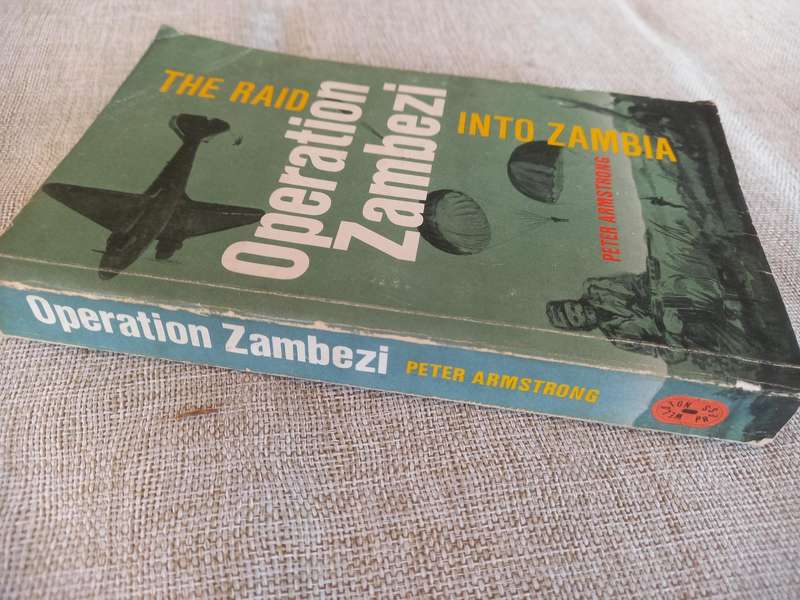 Operation Zambezi - the raid into Zambia - Peter Armstrong